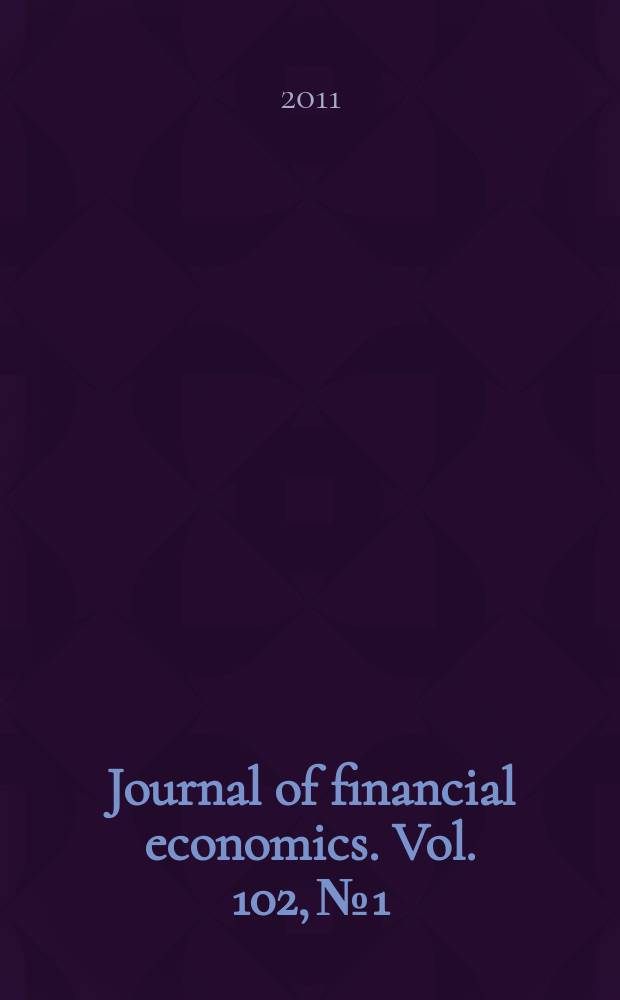 Journal of financial economics. Vol. 102, № 1