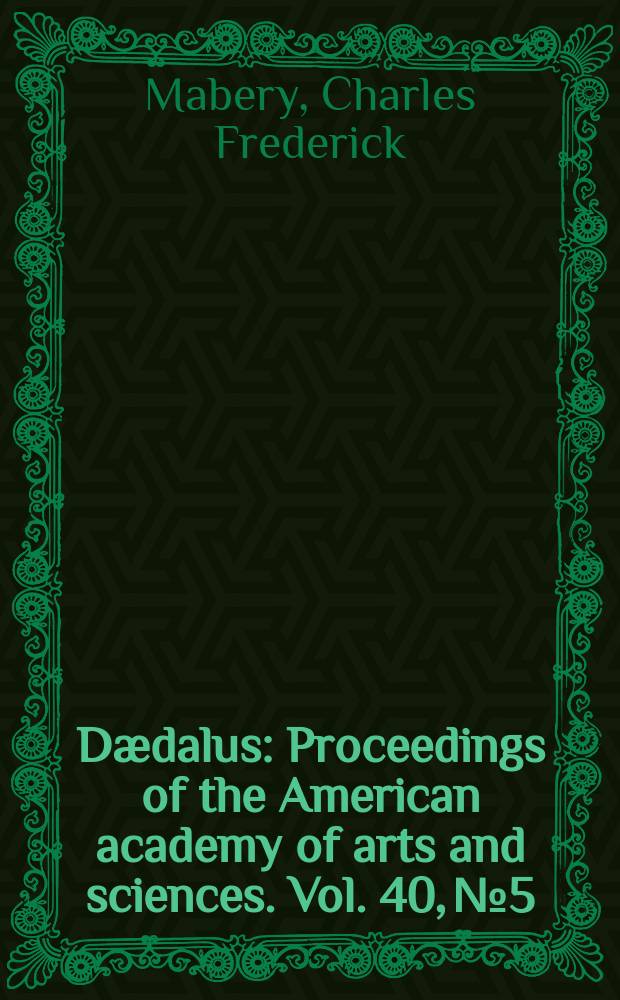 Dædalus : Proceedings of the American academy of arts and sciences. Vol. 40, № 5 : On the composition of petroleum