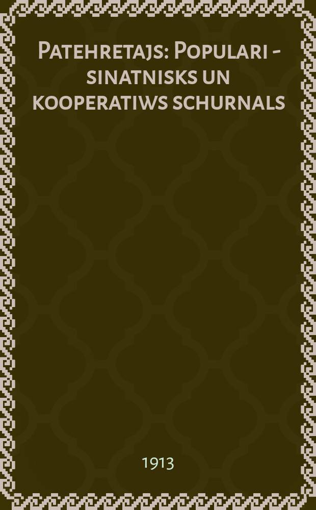 Patehretajs : Populari - sinatnisks un kooperatiws schurnals