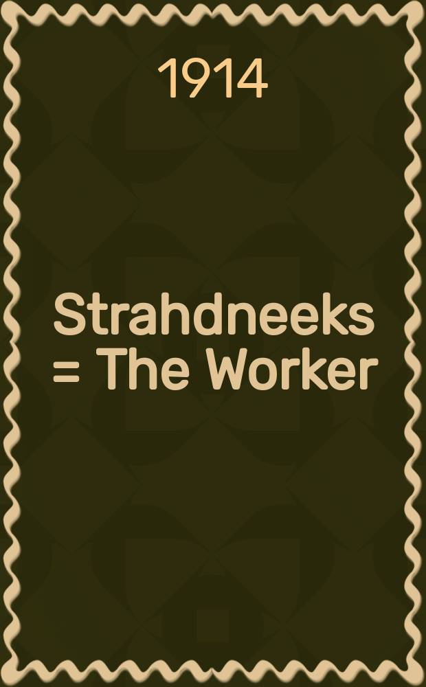 Strahdneeks = The Worker