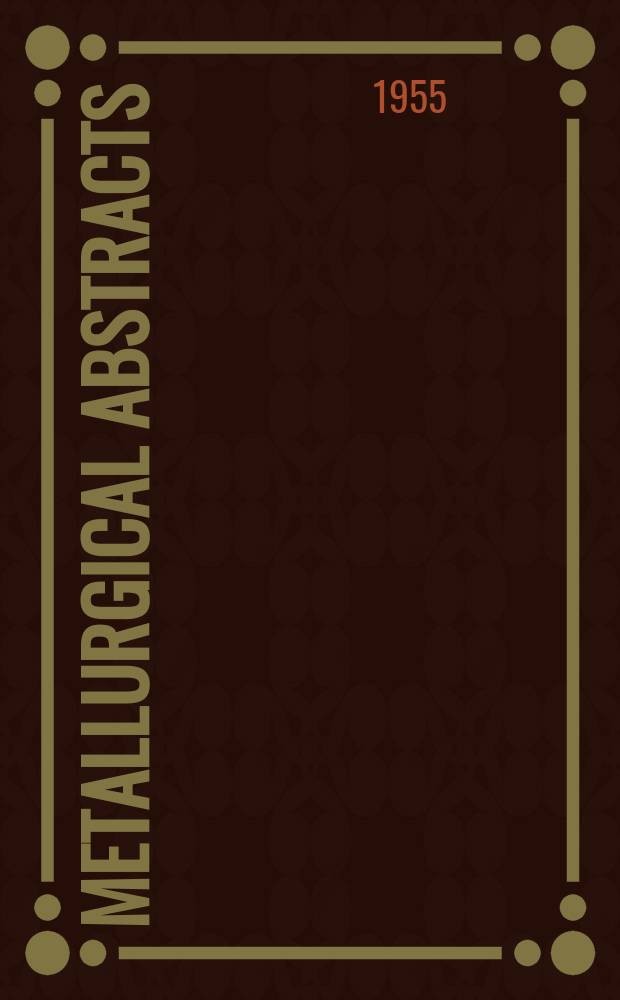 Metallurgical abstracts : (General and non-ferrous). Vol.23, P.2