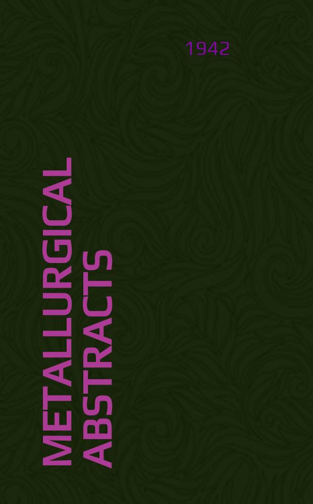 Metallurgical abstracts : (General and non-ferrous). Vol.9, P.7