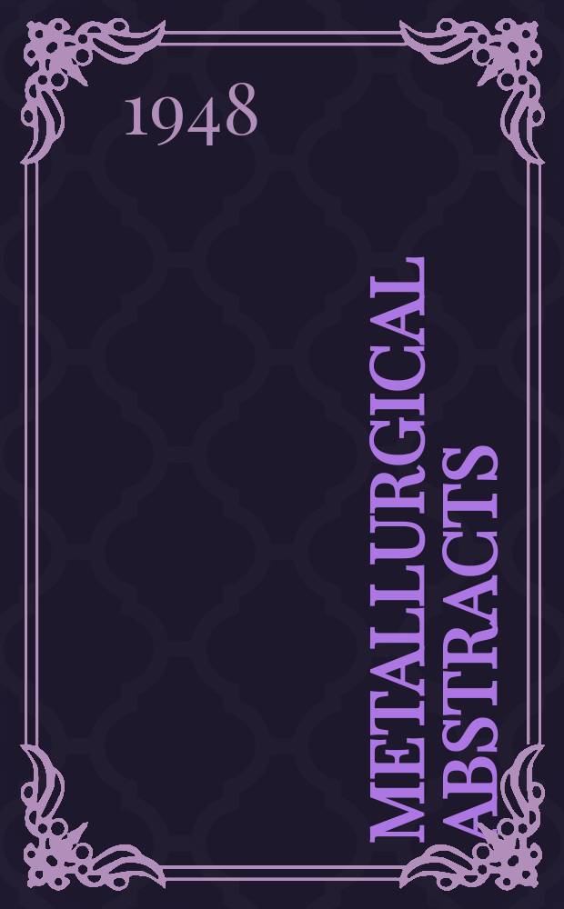 Metallurgical abstracts : (General and non-ferrous). Vol.16, P.2