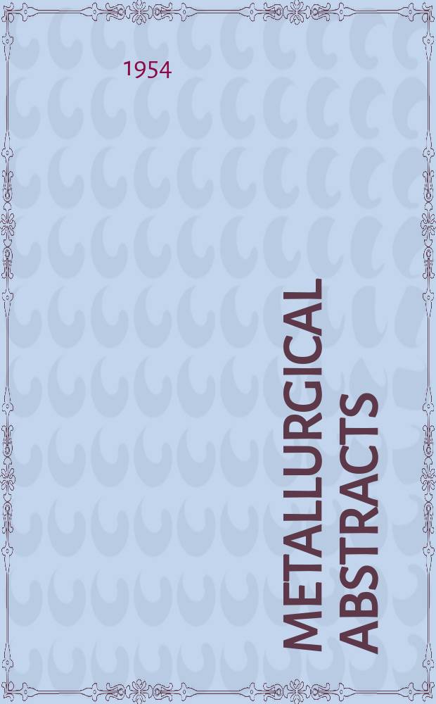 Metallurgical abstracts : (General and non-ferrous). Vol.22, P.3