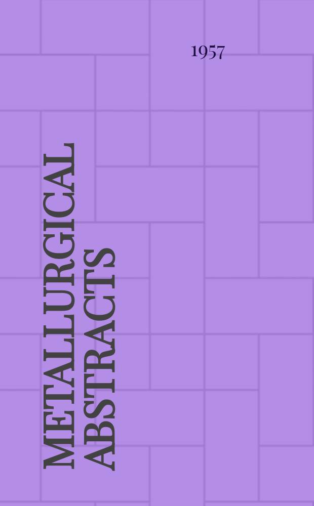 Metallurgical abstracts : (General and non-ferrous). Vol.25, P.1