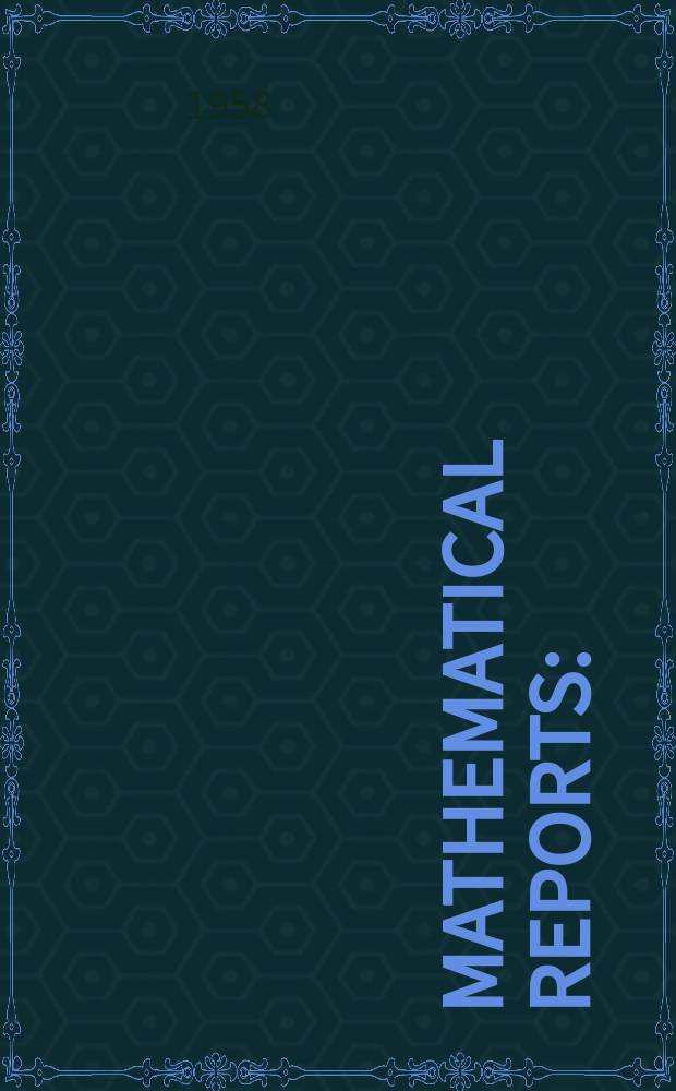 Mathematical reports : (Form. Studii şi cercetăn matematice). Anul9 1958, 2