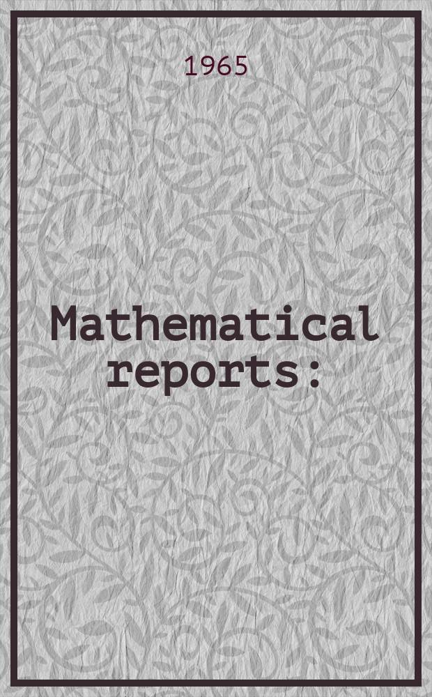 Mathematical reports : (Form. Studii şi cercetăn matematice). T.17, №1