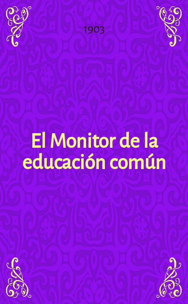 El Monitor de la educación común : Publ. del Consejo nacional de educación. T.19, №365