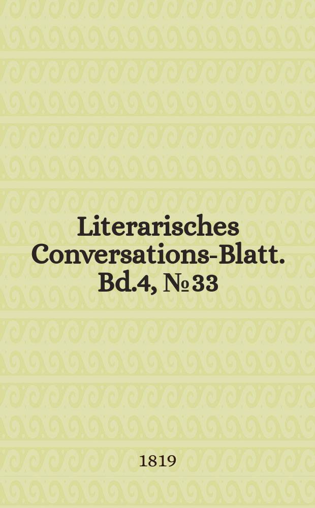 Literarisches Conversations-Blatt. Bd.4, №33