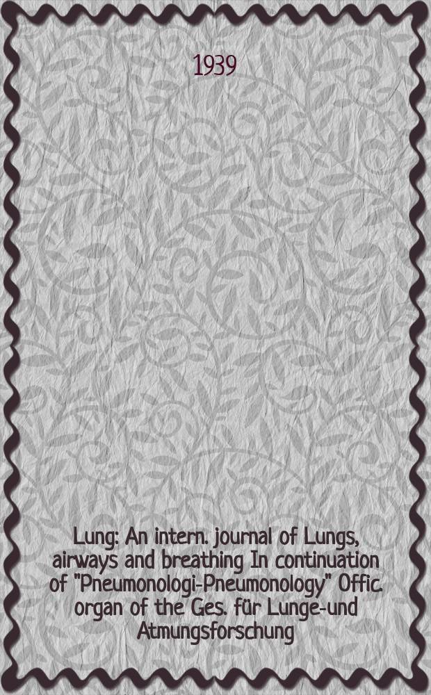 Lung : An intern. journal of Lungs, airways and breathing In continuation of "Pneumonologie- Pneumonology" Offic. organ of the Ges. für Lungen- und Atmungsforschung. Bd.93, H.2