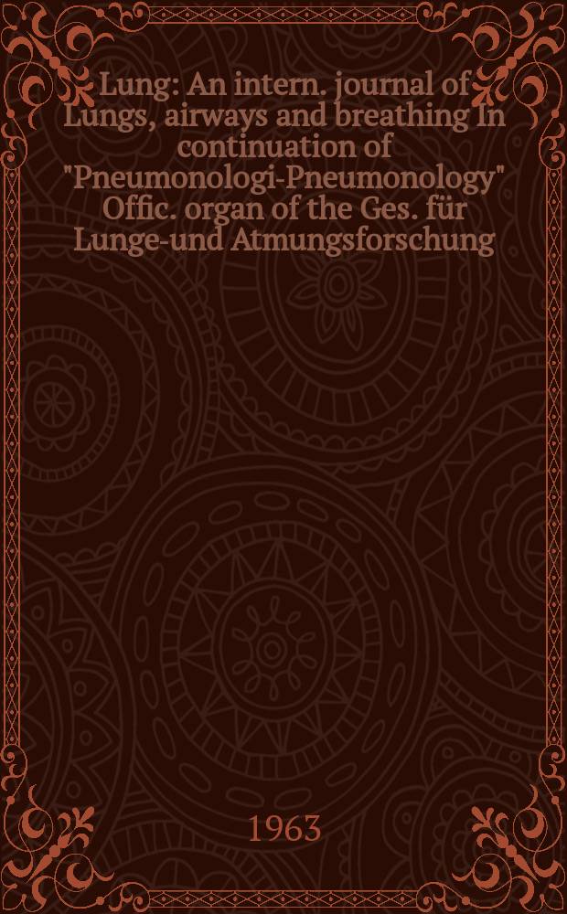 Lung : An intern. journal of Lungs, airways and breathing In continuation of "Pneumonologie- Pneumonology" Offic. organ of the Ges. für Lungen- und Atmungsforschung. Bd.127, H.4