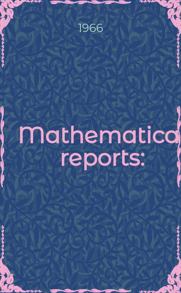 Mathematical reports : (Form. Studii şi cercetăn matematice). T.18, №10