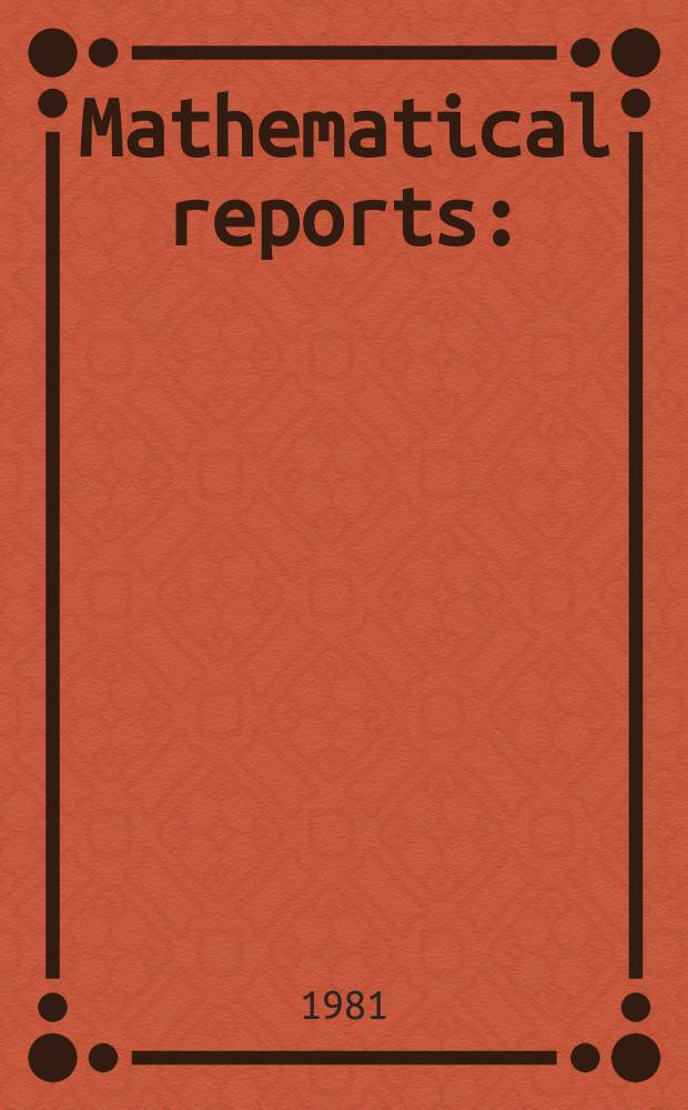 Mathematical reports : (Form. Studii şi cercetăn matematice). T.33, №2