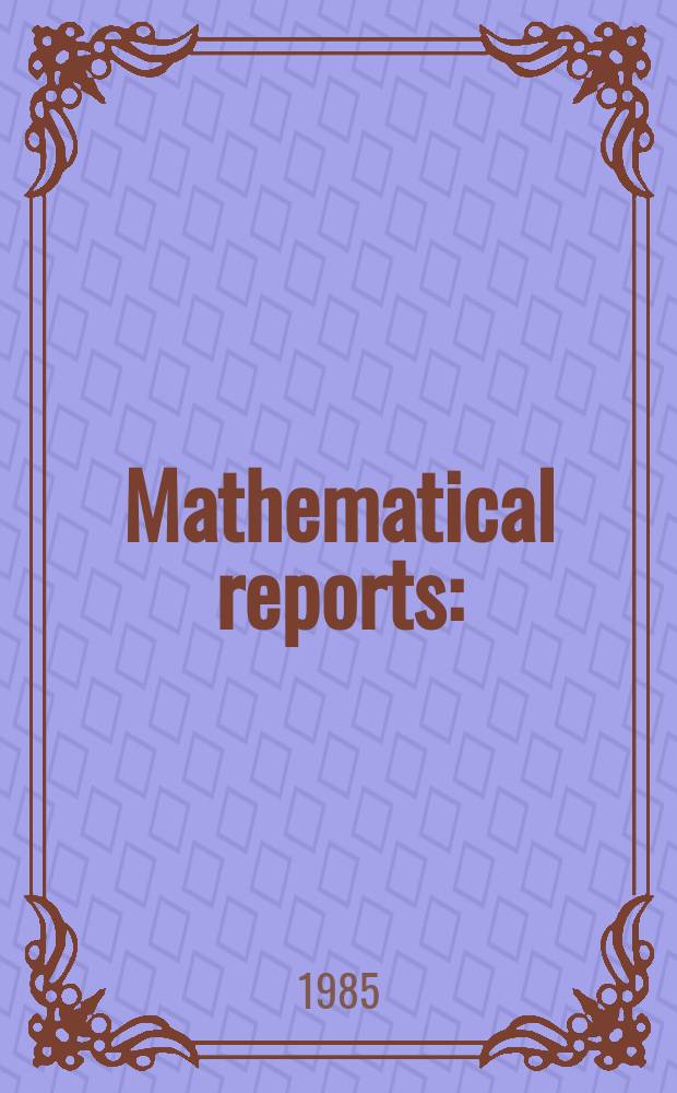 Mathematical reports : (Form. Studii şi cercetăn matematice). T.37, №5