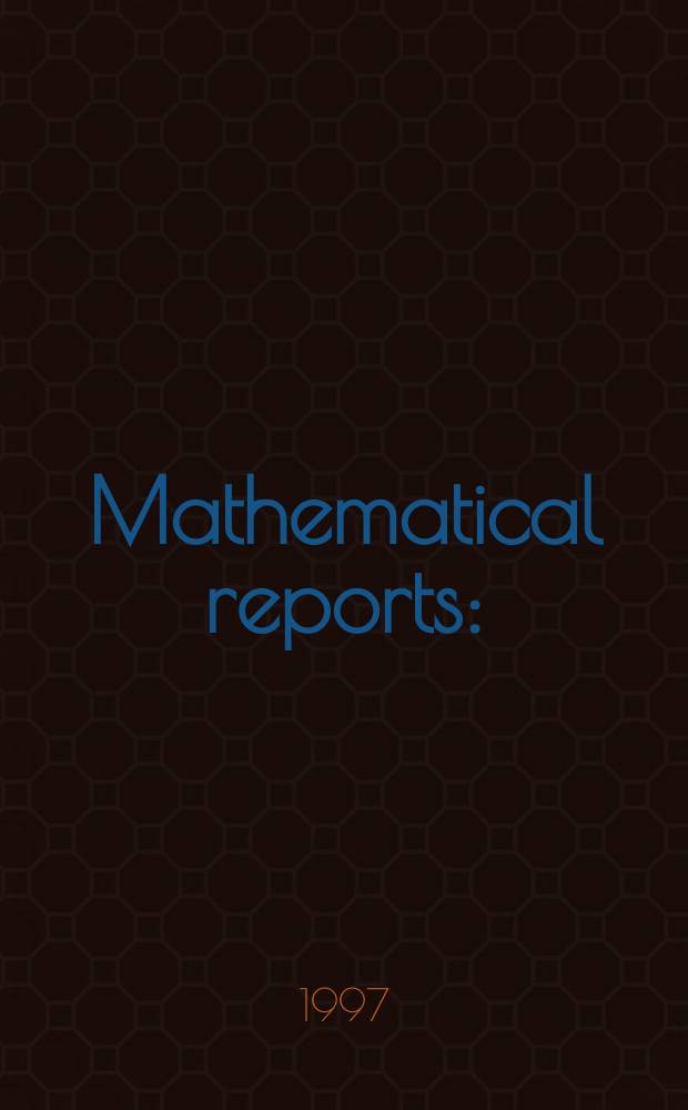 Mathematical reports : (Form. Studii şi cercetăn matematice). T.49, №1/2