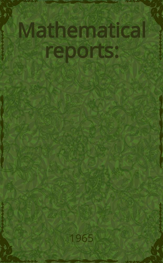 Mathematical reports : (Form. Studii şi cercetăn matematice). T.17, №9