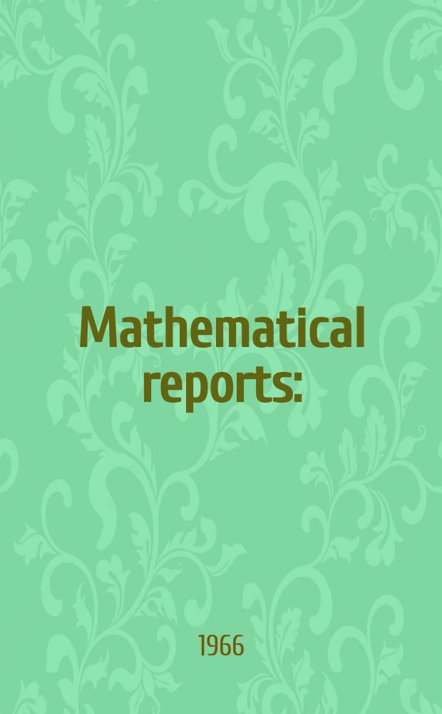 Mathematical reports : (Form. Studii şi cercetăn matematice). T.18, №7