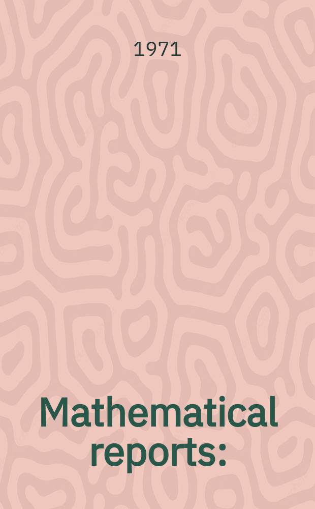Mathematical reports : (Form. Studii şi cercetăn matematice). T.23, №3