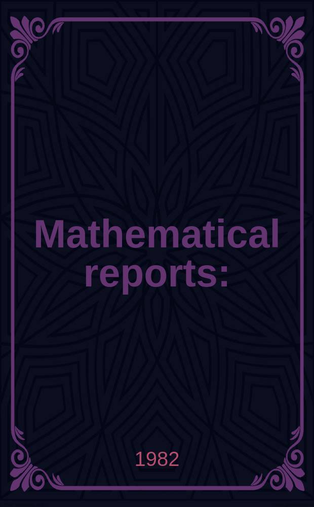 Mathematical reports : (Form. Studii şi cercetăn matematice). T.34, №2