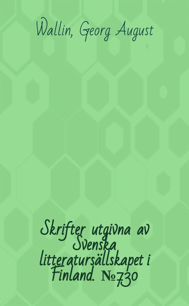 Skrifter utgivna av Svenska litteraturs&auml;llskapet i Finland. № 730:2 : Skrifter = Записка Г.А.Валлина, Т.2 - первый год в Египте 1843-1844