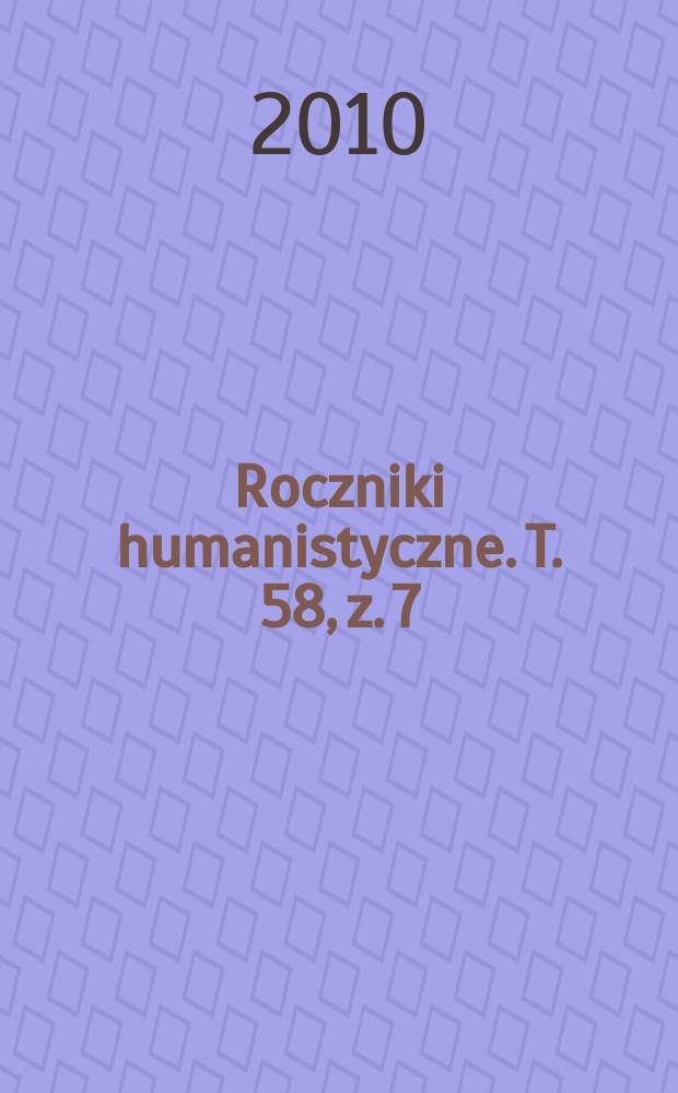 Roczniki humanistyczne. T. 58, z. 7 : Słowianoznawstwo