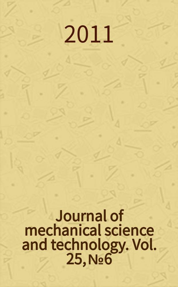 Journal of mechanical science and technology. Vol. 25, № 6