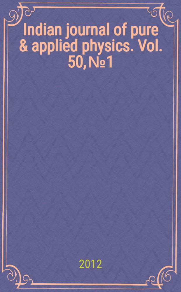 Indian journal of pure & applied physics. Vol. 50, № 1