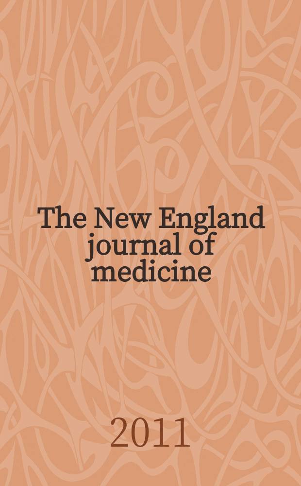 The New England journal of medicine : Formerly the Boston medical a. surgical journal. Vol. 365, № 25