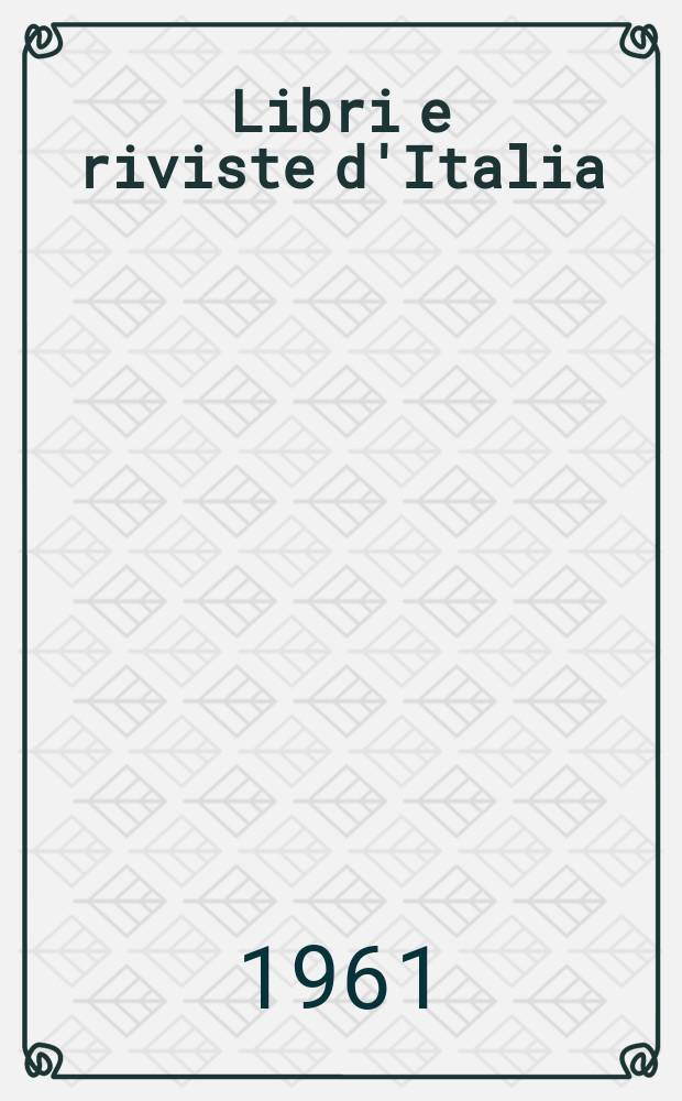 Libri e riviste d'Italia : Rassegna bibliografica mensile. Anno13 1961, №136