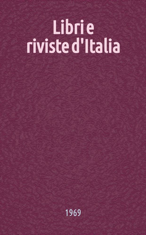 Libri e riviste d'Italia : Rassegna bibliografica mensile. Anno21 1969, №232