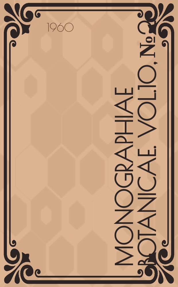 Monographiae botanicae. Vol.10, №2
