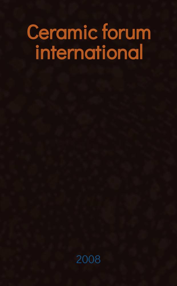 Ceramic forum international : Berichte der Deutschen keramischen Ges. Ztschr. für die keramische Industrie u. Forschung. Offiz. Organ der Deutschen keramischen Ges. Bd. 85, № 9