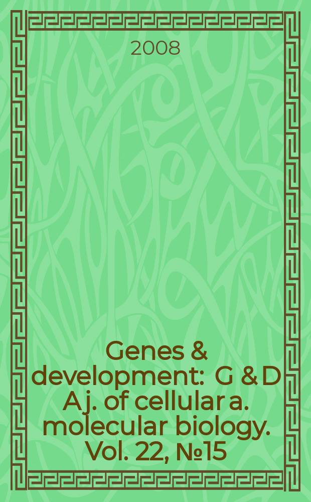 Genes & development : G & D A j. of cellular a. molecular biology. Vol. 22, № 15