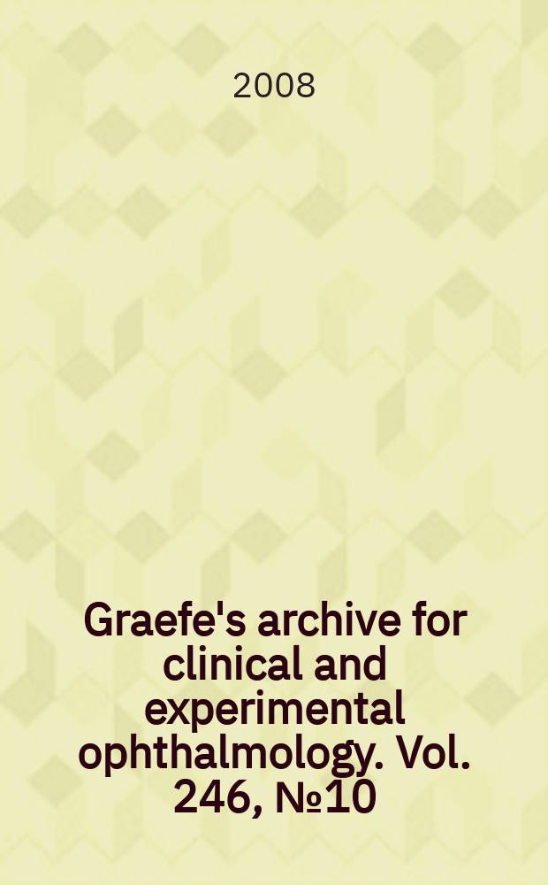 Graefe's archive for clinical and experimental ophthalmology. Vol. 246, № 10