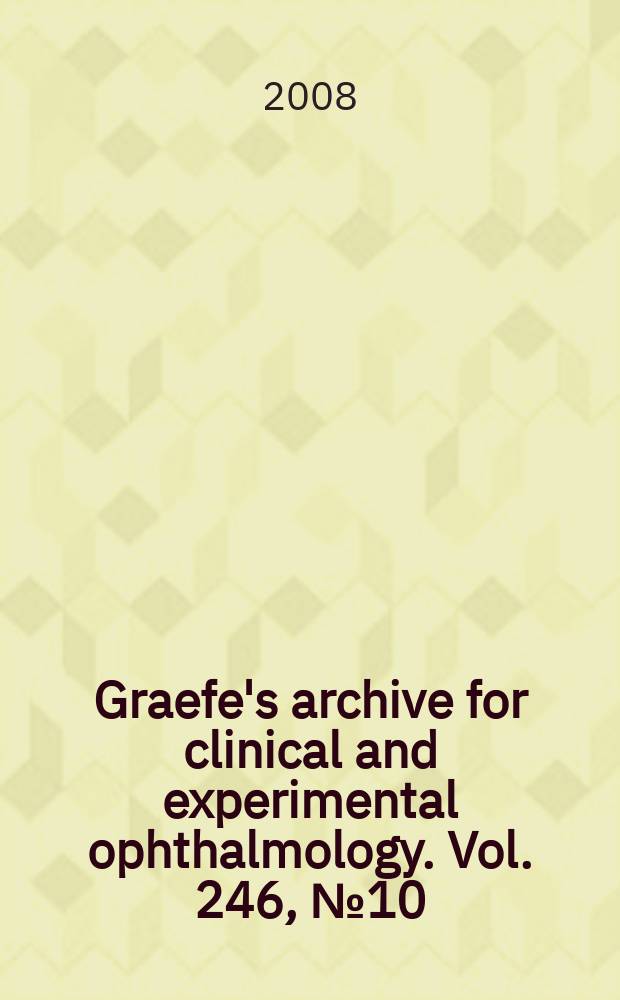 Graefe's archive for clinical and experimental ophthalmology. Vol. 246, № 10