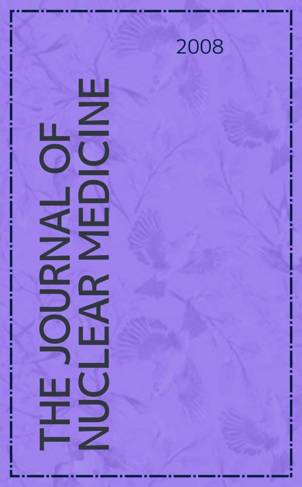 The Journal of nuclear medicine : The Official publ. of the Society of nuclear medicine. Vol. 49, № 4