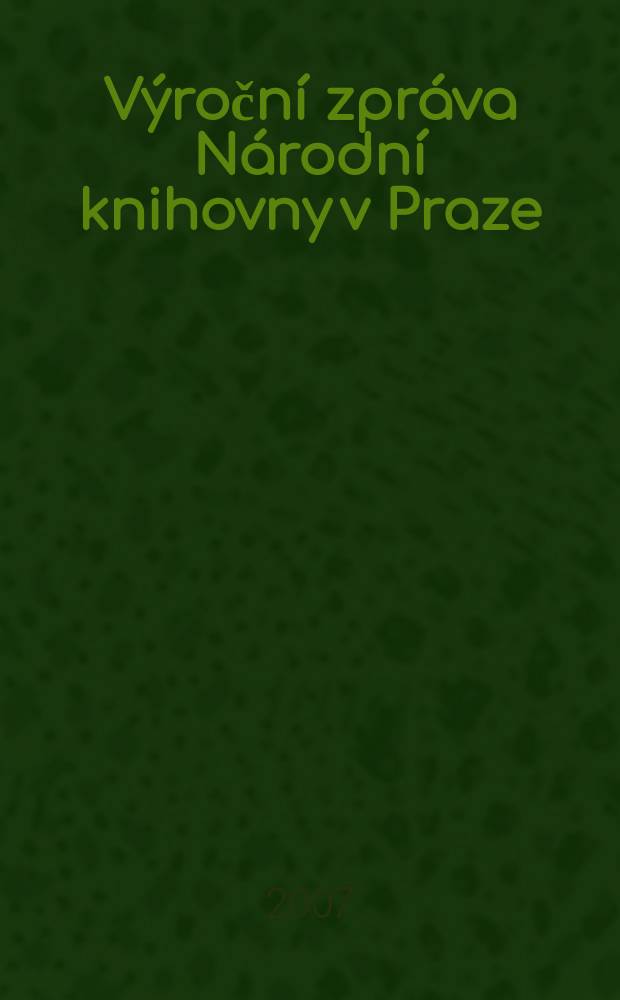 Výroční zpráva Národní knihovny v Praze
