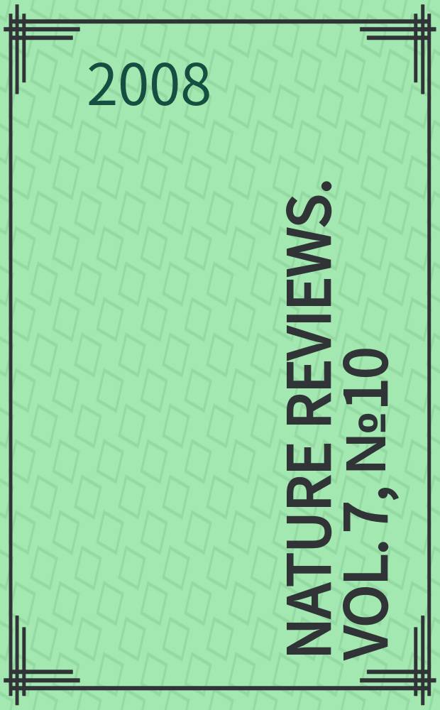 Nature reviews. Vol. 7, № 10