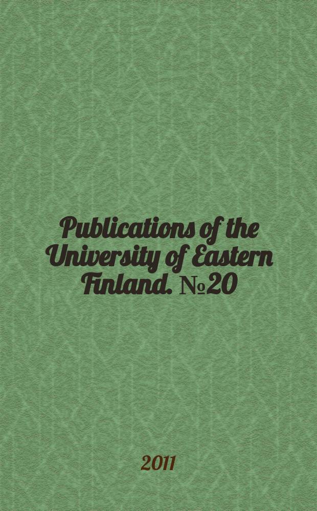 Publications of the University of Eastern Finland. № 20 : Oppisopimusopiskelijan oppimisen henkilökohtaistaminen ja oppimismahdollisuudet työpaikalla = Профессиональное обучение студента и персонализации, возможности обучения на рабочем месте