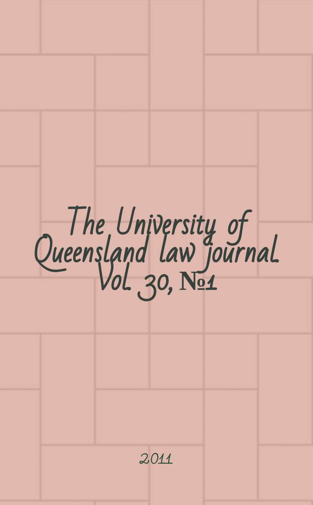 The University of Queensland law journal. Vol. 30, № 1