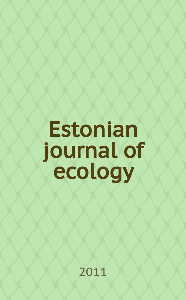 Estonian journal of ecology : published by the Estonian academy of sciences. Vol. 60, № 4
