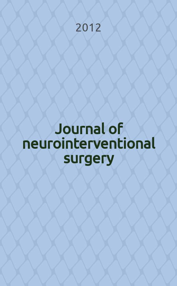 Journal of neurointerventional surgery : JNIS the official journal of SNIS and SVIN. Vol. 4, № 1