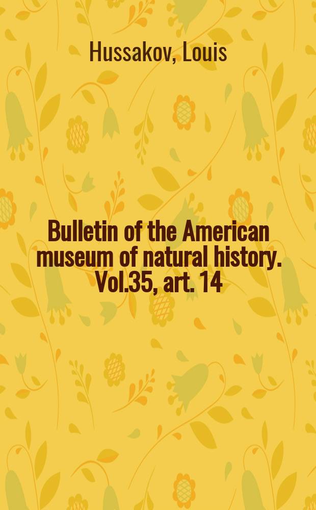 Bulletin of the American museum of natural history. Vol.35, art. 14 : The lungfish remains of the coal measures of Ohio, with special reference to the supposed amphibian Eurythorax of cope