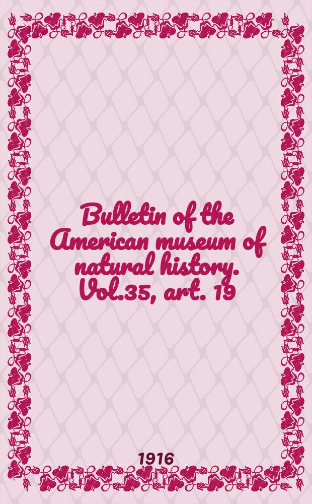 Bulletin of the American museum of natural history. Vol.35, art. 19 : Studies on the evolution of the primate