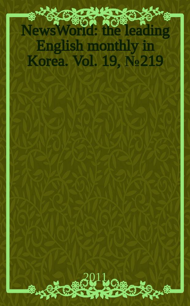 NewsWorld : the leading English monthly in Korea. Vol. 19, № 219