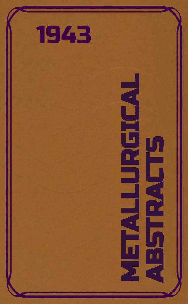 Metallurgical abstracts : (General and non-ferrous). Vol.10, P.9