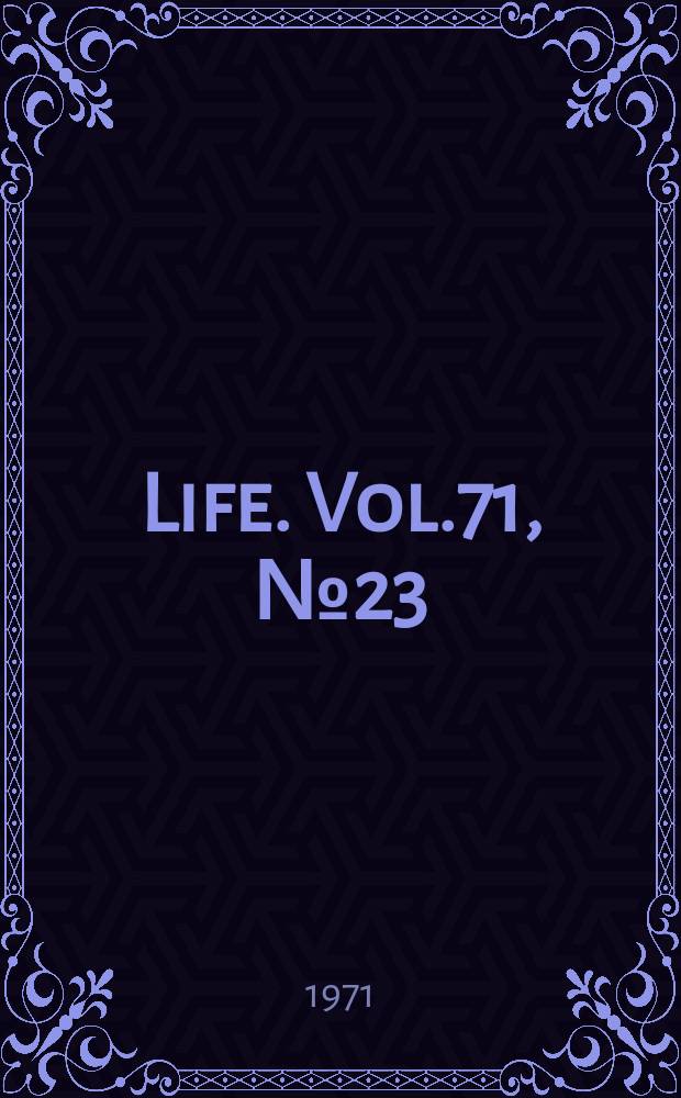 Life. Vol.71, №23