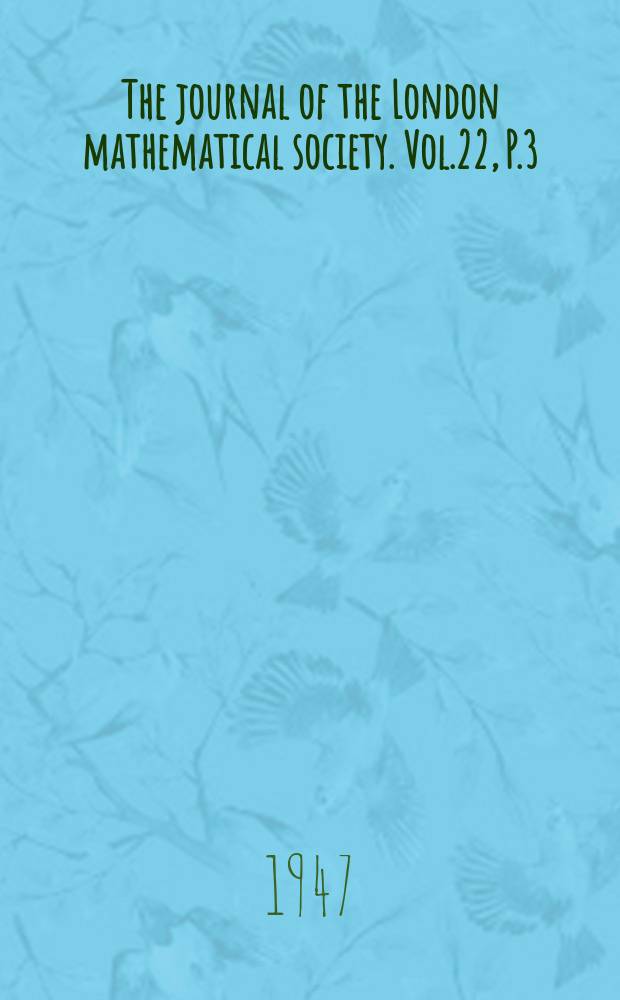 The journal of the London mathematical society. Vol.22, P.3(87)