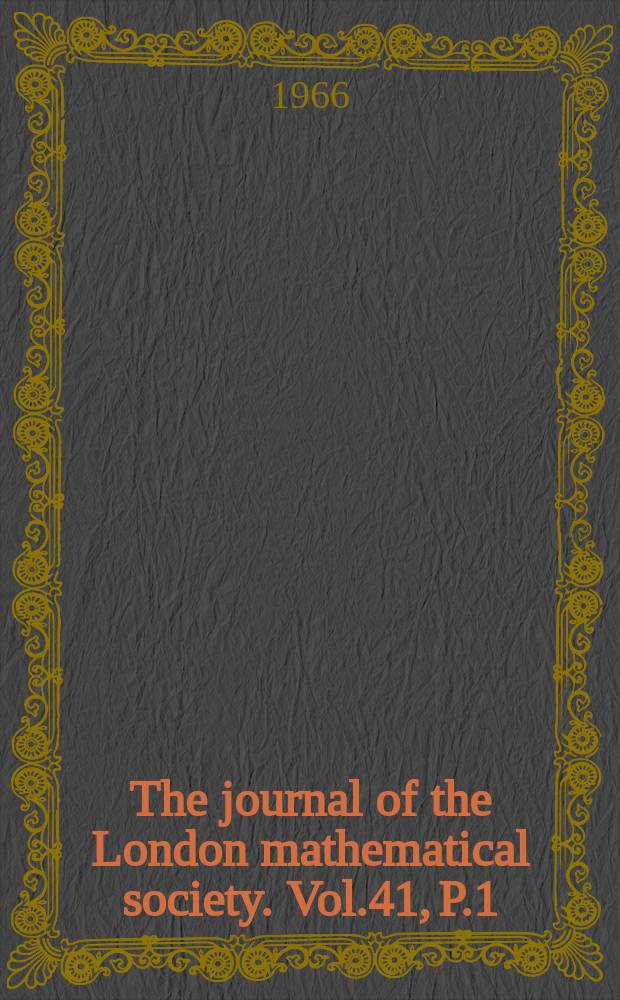 The journal of the London mathematical society. Vol.41, P.1(161)