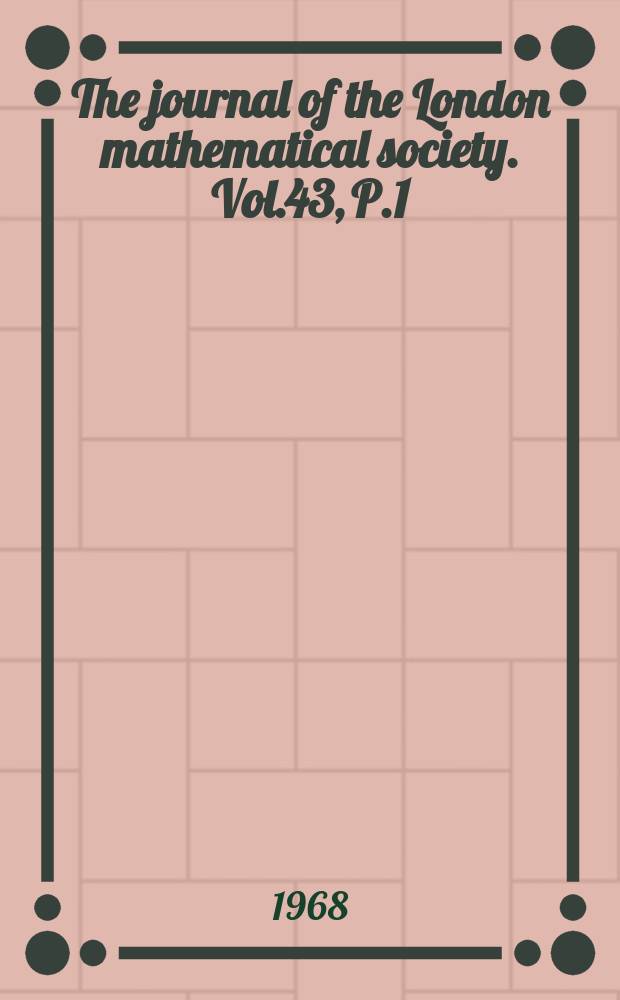 The journal of the London mathematical society. Vol.43, P.1(169)